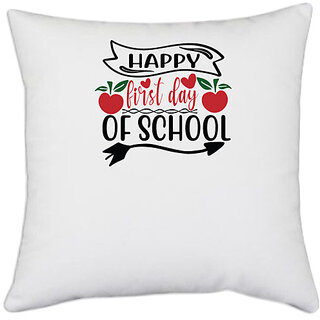                      UDNAG White Polyester 'Teacher Student | happy first day of school' Pillow Cover [16 Inch X 16 Inch]                                              