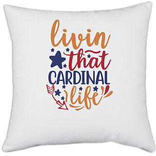                       UDNAG White Polyester 'Cardinal | livin that cardinal life' Pillow Cover [16 Inch X 16 Inch]                                              
