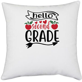                       UDNAG White Polyester 'Teacher Student | hello second grade' Pillow Cover [16 Inch X 16 Inch]                                              
