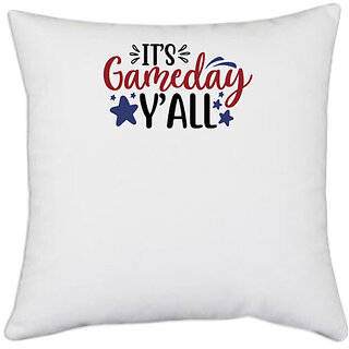                       UDNAG White Polyester 'Sports | it's gameday y'all2' Pillow Cover [16 Inch X 16 Inch]                                              