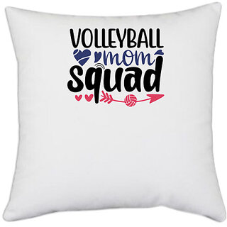                       UDNAG White Polyester 'Mother | volleyball mom squad' Pillow Cover [16 Inch X 16 Inch]                                              