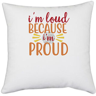                       UDNAG White Polyester 'Teacher Student | i'm loud because i'm proud-voli' Pillow Cover [16 Inch X 16 Inch]                                              