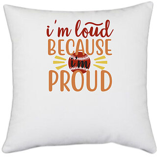                       UDNAG White Polyester 'Teacher Student | i'm loud because i'm proud' Pillow Cover [16 Inch X 16 Inch]                                              