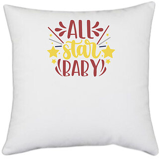                       UDNAG White Polyester 'Baby | all star baby' Pillow Cover [16 Inch X 16 Inch]                                              