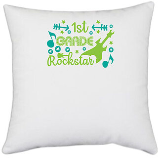                       UDNAG White Polyester 'Teacher Student | 1st grade rockstar' Pillow Cover [16 Inch X 16 Inch]                                              
