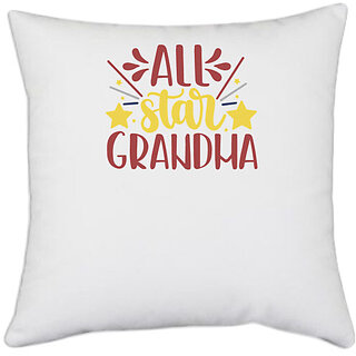                       UDNAG White Polyester 'Grand Mother | all star grandma' Pillow Cover [16 Inch X 16 Inch]                                              