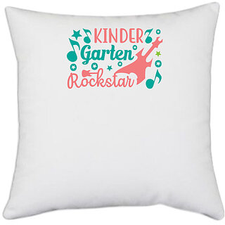                       UDNAG White Polyester 'Teacher Student | Kinder garten rockstar' Pillow Cover [16 Inch X 16 Inch]                                              