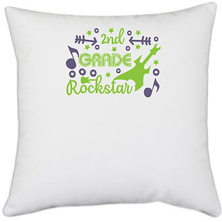                       UDNAG White Polyester 'Teacher Student | 2nd grade rockstar' Pillow Cover [16 Inch X 16 Inch]                                              