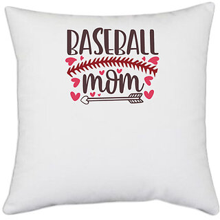                       UDNAG White Polyester 'Mother | Baseball mom copy' Pillow Cover [16 Inch X 16 Inch]                                              