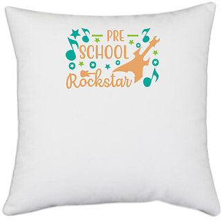                       UDNAG White Polyester 'Teacher Student | pre school rockstar' Pillow Cover [16 Inch X 16 Inch]                                              