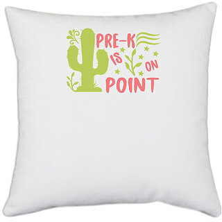                      UDNAG White Polyester 'Teacher Student | pre-k is on point' Pillow Cover [16 Inch X 16 Inch]                                              