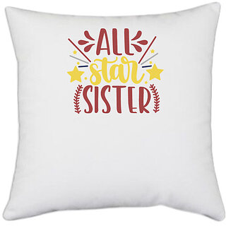                       UDNAG White Polyester 'Sister | all star sister' Pillow Cover [16 Inch X 16 Inch]                                              