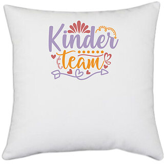                       UDNAG White Polyester 'Teacher Student | kinder team' Pillow Cover [16 Inch X 16 Inch]                                              