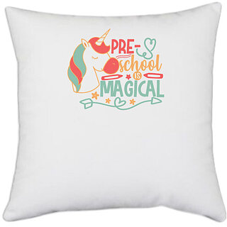                       UDNAG White Polyester 'Teacher Student | pre-school is magical' Pillow Cover [16 Inch X 16 Inch]                                              