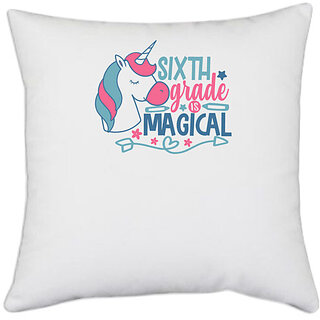                       UDNAG White Polyester 'Teacher Student | 6th grade is magical' Pillow Cover [16 Inch X 16 Inch]                                              