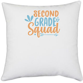                       UDNAG White Polyester 'Teacher Student | 2nd grade squad,' Pillow Cover [16 Inch X 16 Inch]                                              
