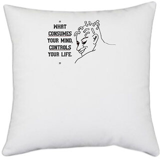                       UDNAG White Polyester 'Mind | What consumes your mind controls your life' Pillow Cover [16 Inch X 16 Inch]                                              