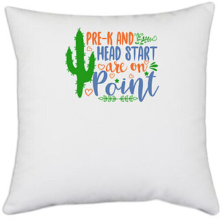                       UDNAG White Polyester 'Teacher Student | pre-k and heart start are on point' Pillow Cover [16 Inch X 16 Inch]                                              