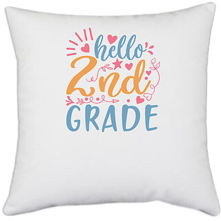                       UDNAG White Polyester 'Teacher Student | hello 2nd gradee' Pillow Cover [16 Inch X 16 Inch]                                              
