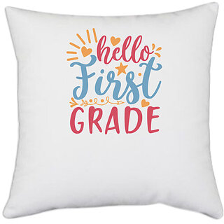                       UDNAG White Polyester 'Teacher Student | hello first gradee' Pillow Cover [16 Inch X 16 Inch]                                              