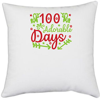                       UDNAG White Polyester 'Teacher Student | 100 adorable days-' Pillow Cover [16 Inch X 16 Inch]                                              