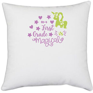                       UDNAG White Polyester 'Teacher Student | First grade is magical copy' Pillow Cover [16 Inch X 16 Inch]                                              