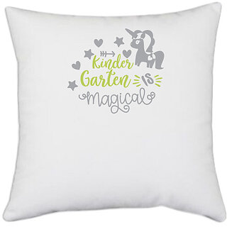                       UDNAG White Polyester 'Teacher Student | Kindergarten is magical' Pillow Cover [16 Inch X 16 Inch]                                              