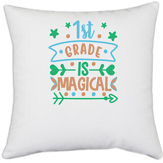                       UDNAG White Polyester 'Teacher Student | 1st grade is' Pillow Cover [16 Inch X 16 Inch]                                              