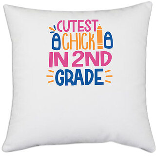                       UDNAG White Polyester 'Teacher Student | cutest chick in 2nd gradee' Pillow Cover [16 Inch X 16 Inch]                                              