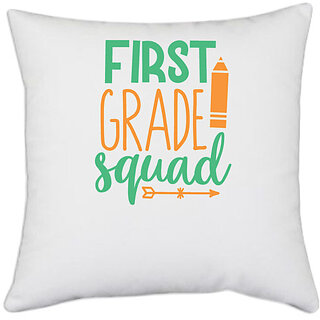                       UDNAG White Polyester 'Teacher Student | first grade squaddd' Pillow Cover [16 Inch X 16 Inch]                                              