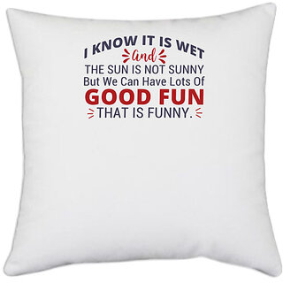                       UDNAG White Polyester 'Good fun thats funny | Dr. Seuss' Pillow Cover [16 Inch X 16 Inch]                                              