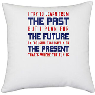                       UDNAG White Polyester 'The Past the future the present | Donalt Trump' Pillow Cover [16 Inch X 16 Inch]                                              