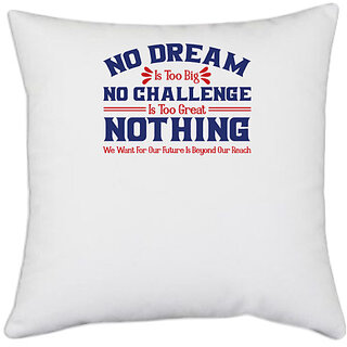                       UDNAG White Polyester 'No dream nothing | Donalt Trump' Pillow Cover [16 Inch X 16 Inch]                                              