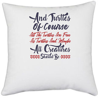                       UDNAG White Polyester 'Turtle quote | Dr. Seuss' Pillow Cover [16 Inch X 16 Inch]                                              