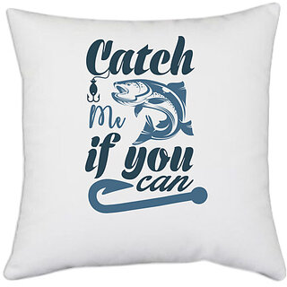                       UDNAG White Polyester 'Fishing | Catch me' Pillow Cover [16 Inch X 16 Inch]                                              