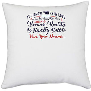                       UDNAG White Polyester 'You know you are in love | Dr. Seuss' Pillow Cover [16 Inch X 16 Inch]                                              