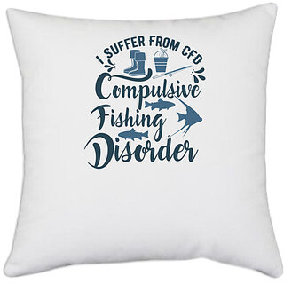                       UDNAG White Polyester 'Fishing | I suffer from' Pillow Cover [16 Inch X 16 Inch]                                              
