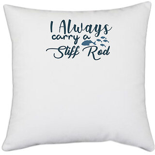                       UDNAG White Polyester 'Fishing | I always carry' Pillow Cover [16 Inch X 16 Inch]                                              