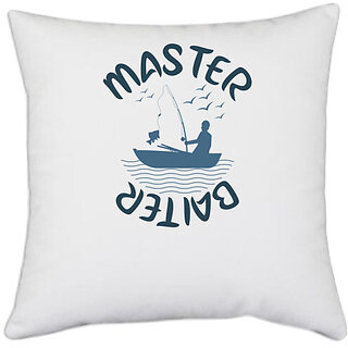                       UDNAG White Polyester 'Fishing | Master baiter' Pillow Cover [16 Inch X 16 Inch]                                              