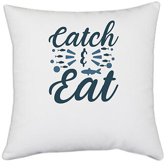                       UDNAG White Polyester 'Fishing | Catch & Eat' Pillow Cover [16 Inch X 16 Inch]                                              