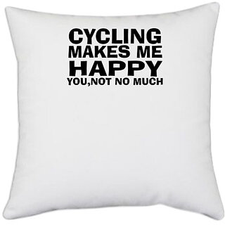                       UDNAG White Polyester 'Cycling | cycling makes me' Pillow Cover [16 Inch X 16 Inch]                                              
