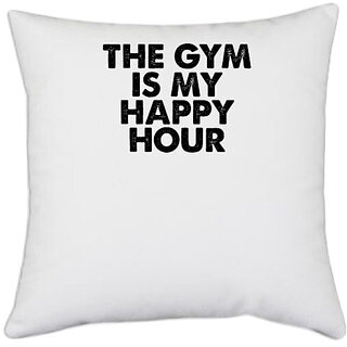                       UDNAG White Polyester 'Gym | this gym is my happy hour' Pillow Cover [16 Inch X 16 Inch]                                              
