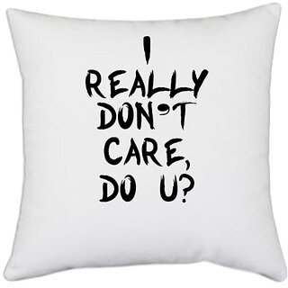                       UDNAG White Polyester 'Care | i really don't care do u' Pillow Cover [16 Inch X 16 Inch]                                              