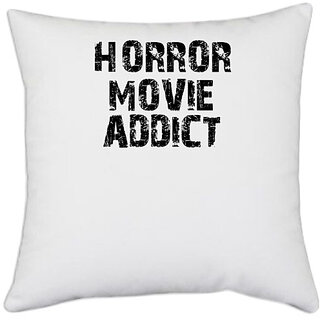                       UDNAG White Polyester 'Movie | horror movie addict' Pillow Cover [16 Inch X 16 Inch]                                              