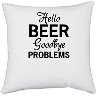                       UDNAG White Polyester 'Beer | hello beer goodbye' Pillow Cover [16 Inch X 16 Inch]                                              
