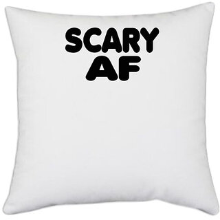                       UDNAG White Polyester 'Scary | scary af' Pillow Cover [16 Inch X 16 Inch]                                              