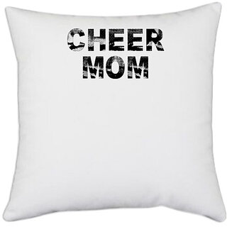                       UDNAG White Polyester 'Mother | cheer mom' Pillow Cover [16 Inch X 16 Inch]                                              