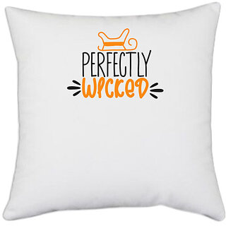                       UDNAG White Polyester 'Halloween | perfectly wiked' Pillow Cover [16 Inch X 16 Inch]                                              