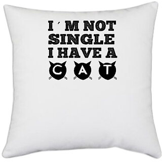                       UDNAG White Polyester 'Cat | i'm not a single' Pillow Cover [16 Inch X 16 Inch]                                              
