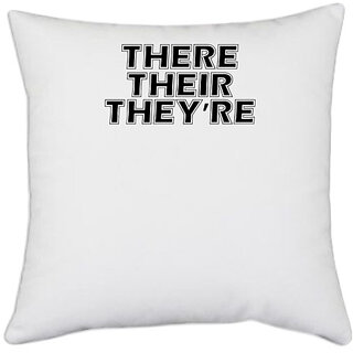                       UDNAG White Polyester '| there their they're' Pillow Cover [16 Inch X 16 Inch]                                              